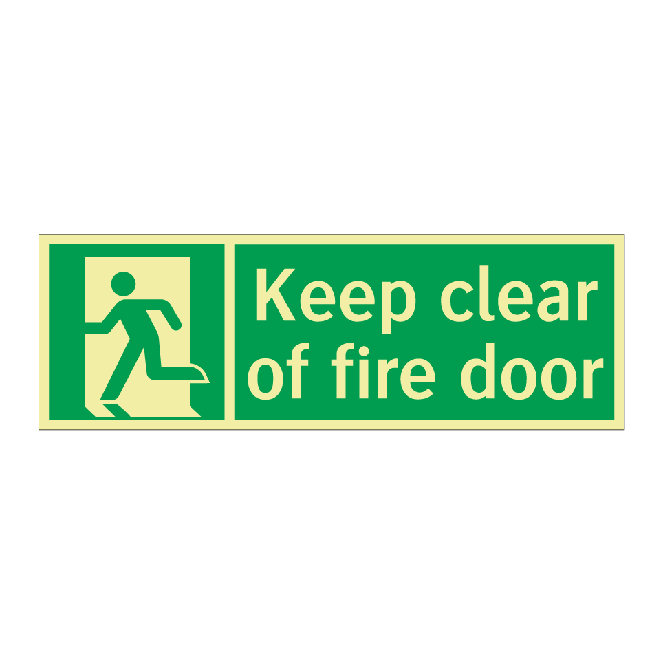 Keep clear of fire door