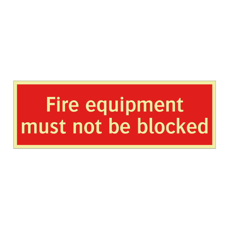 Fire equipment must not be blocked