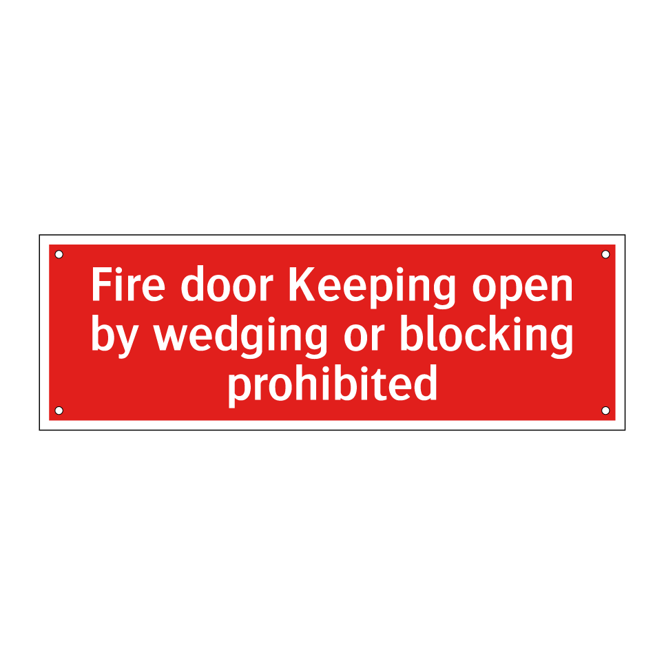 Fire door Keeping open by wedging or blocking prohibited