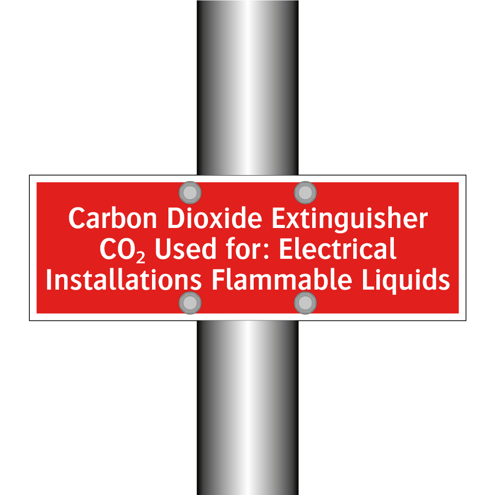 Carbon Dioxide Extinguisher CO₂ Used for: Electrical Installations Flammable Liquids