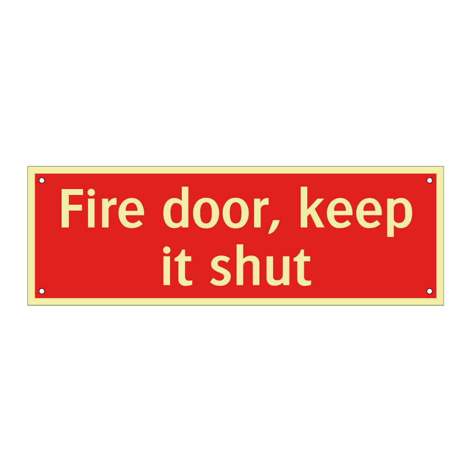 Fire door, keep it shut