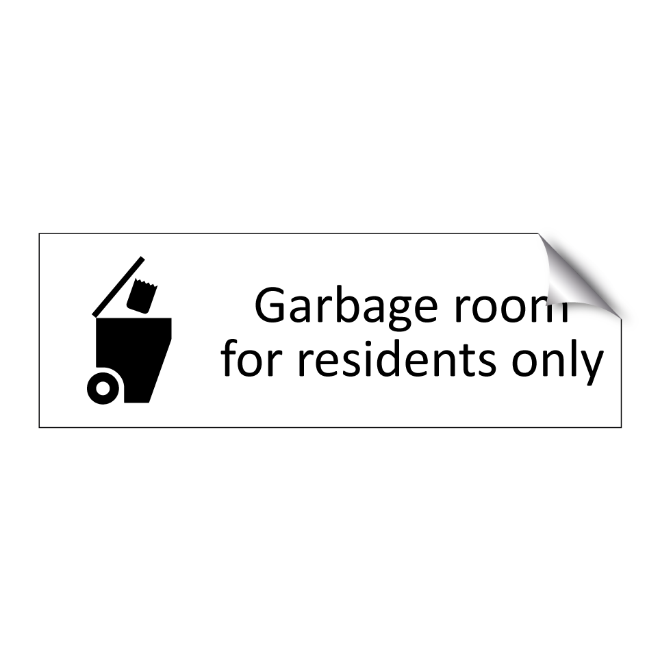 Garbage room for residents only