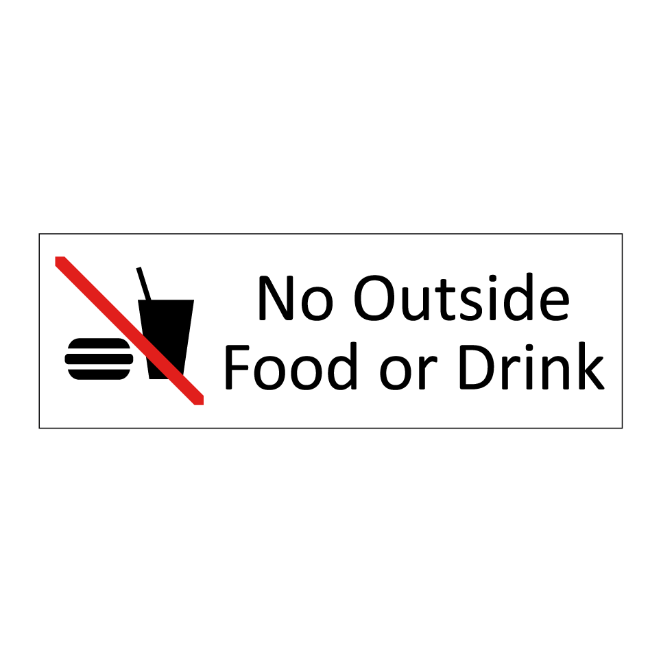 No Outside Food or Drink