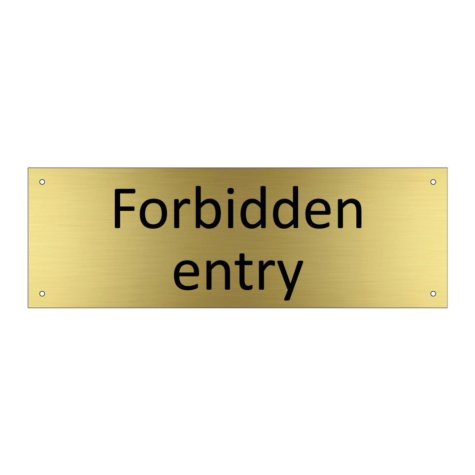 Forbidden entry