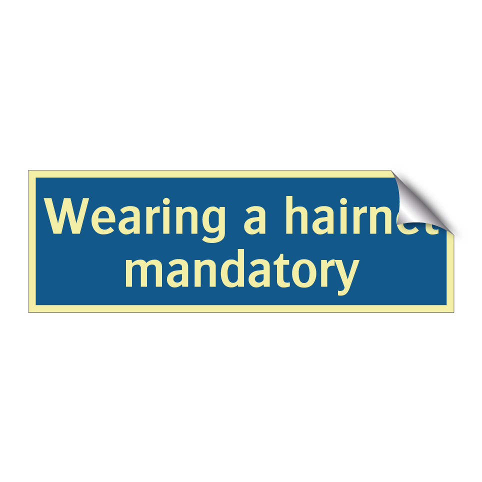 Wearing a hairnet mandatory
