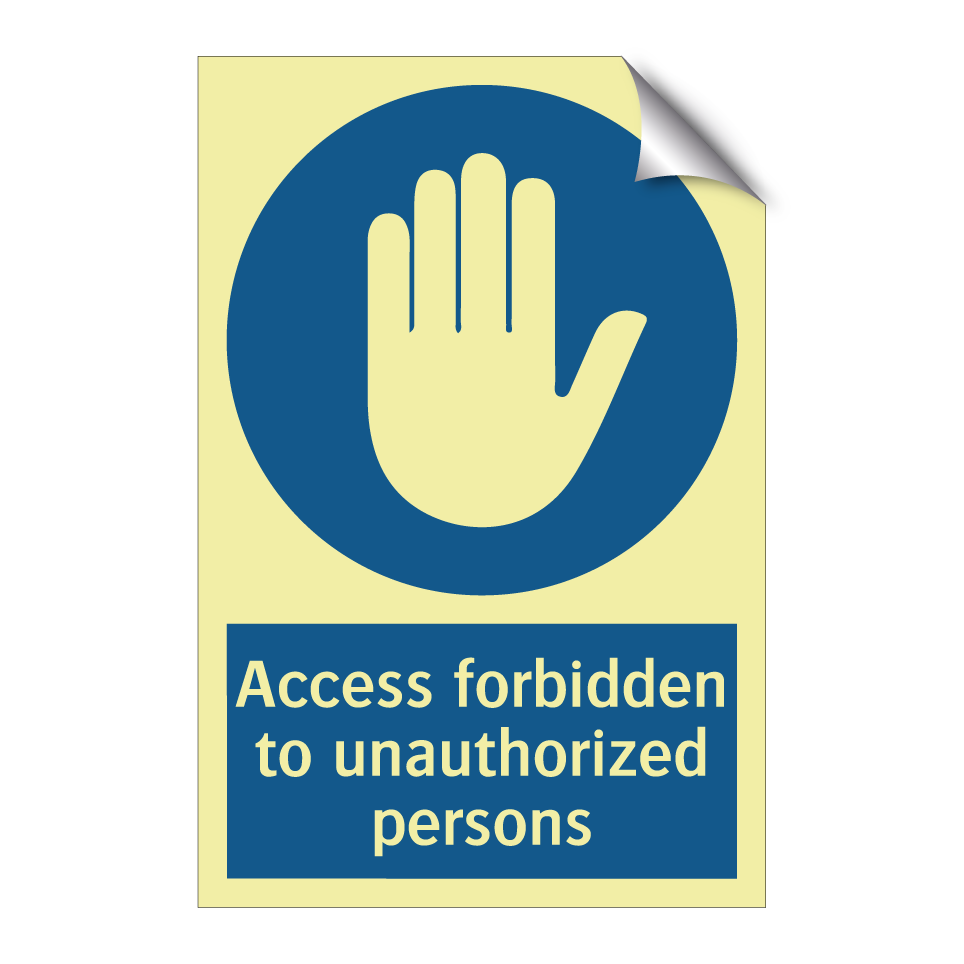 Access forbidden to unauthorized persons