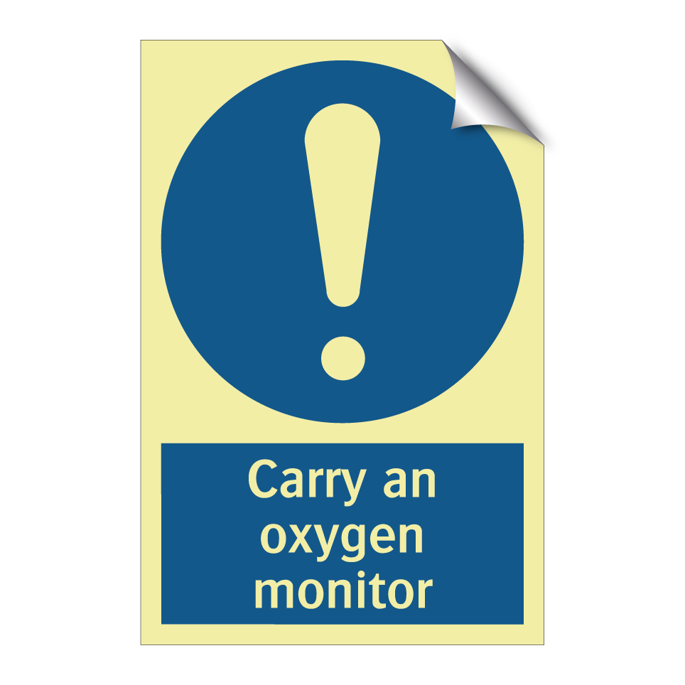 Carry an oxygen monitor