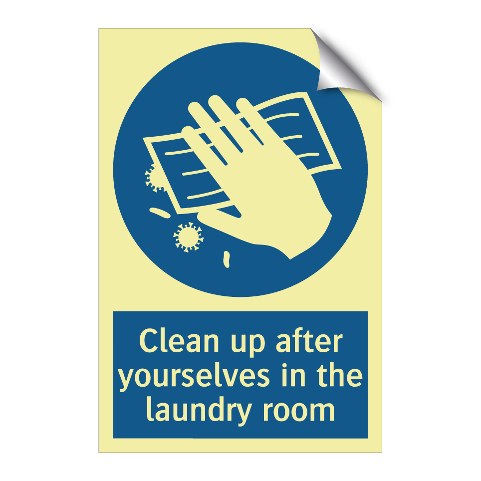 Clean up after yourselves in the laundry room