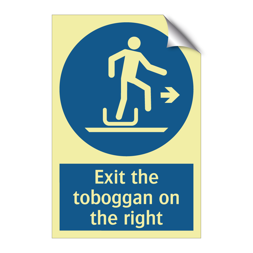 Exit the toboggan on the right