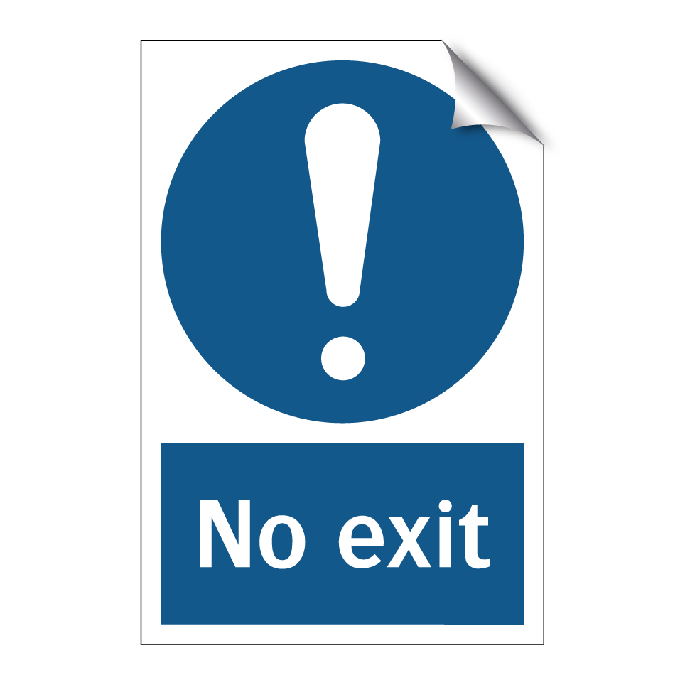No exit