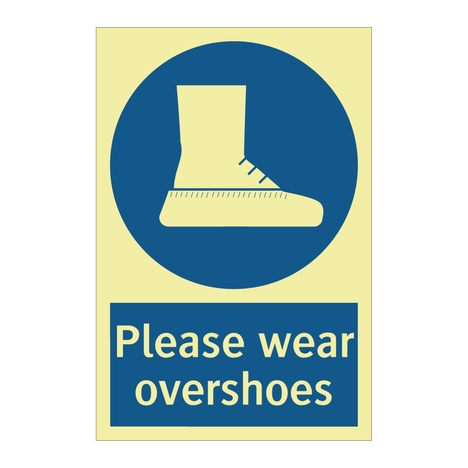 Please wear overshoes