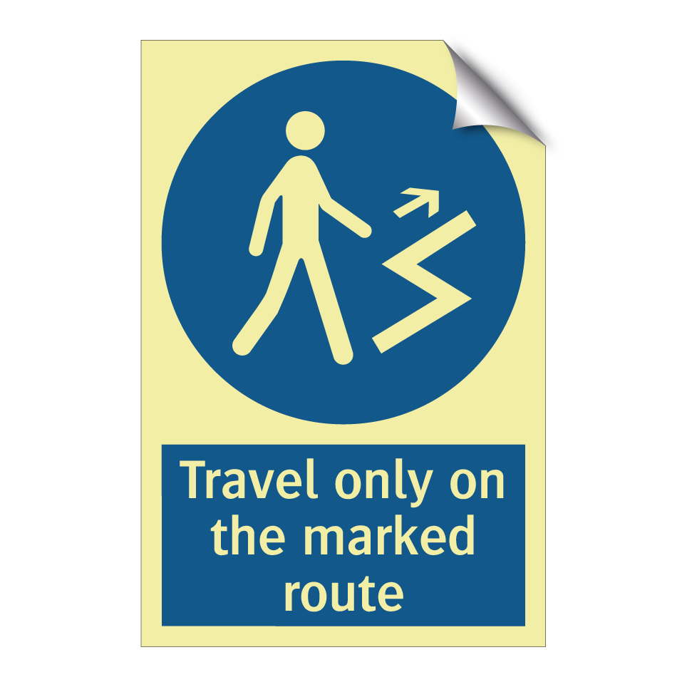 Travel only on the marked route