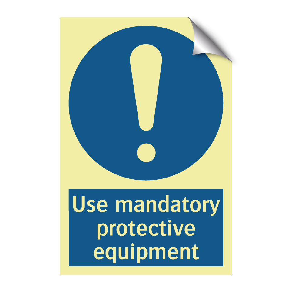 Use mandatory protective equipment