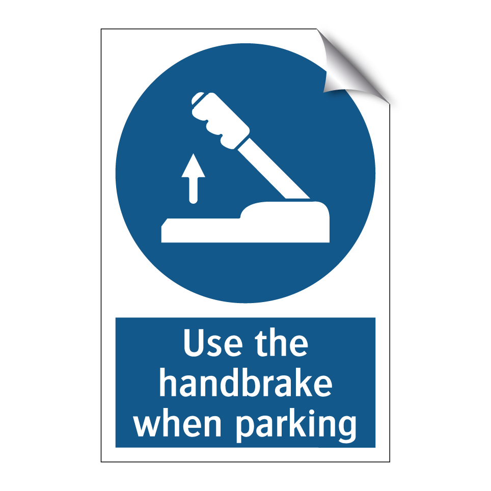 Use the handbrake when parking