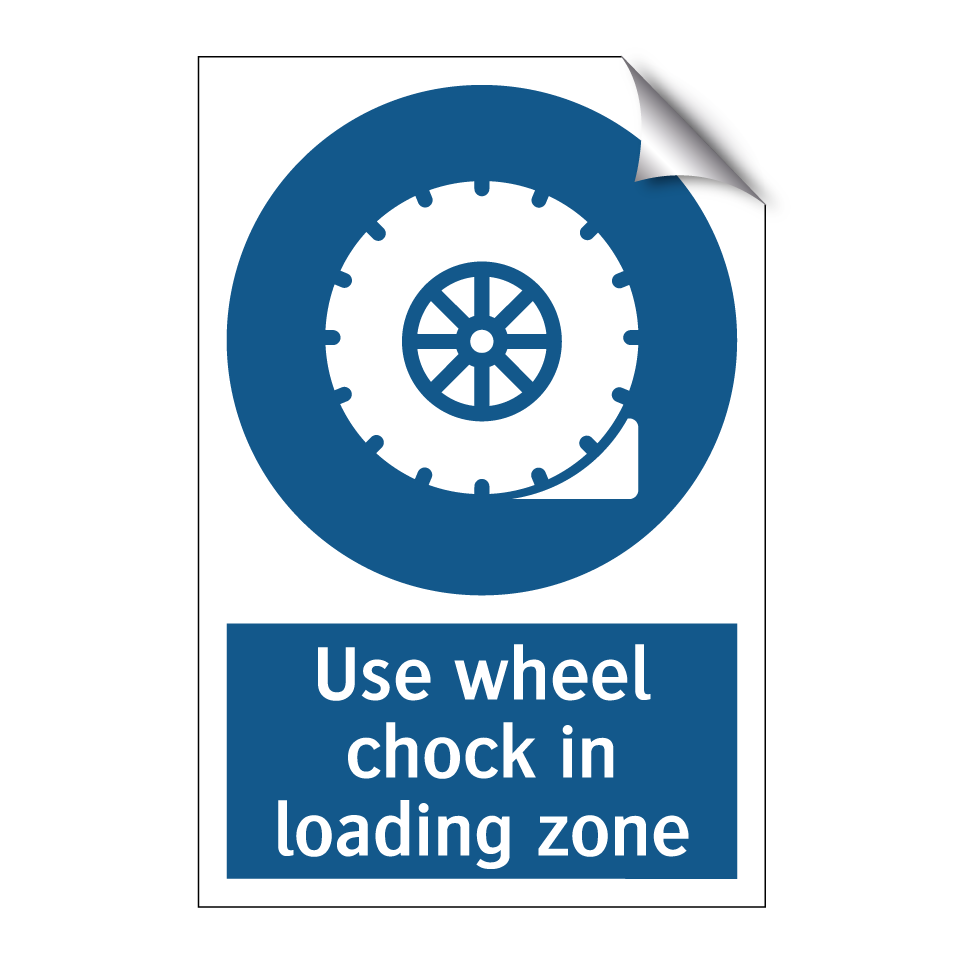 Use wheel chock in loading zone