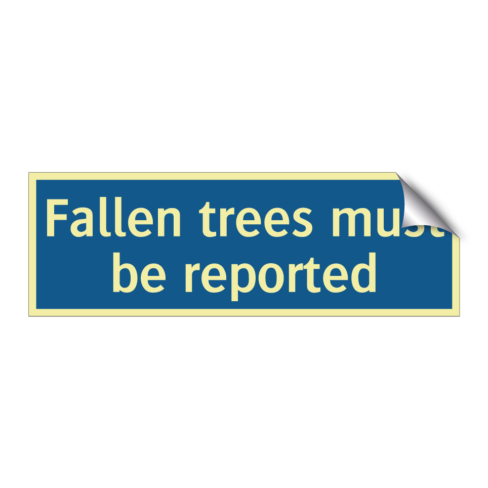 Fallen trees must be reported