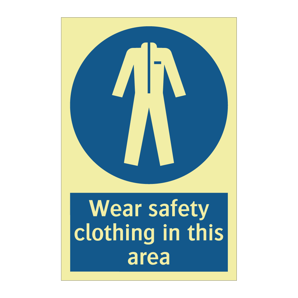 Wear safety clothing in this area