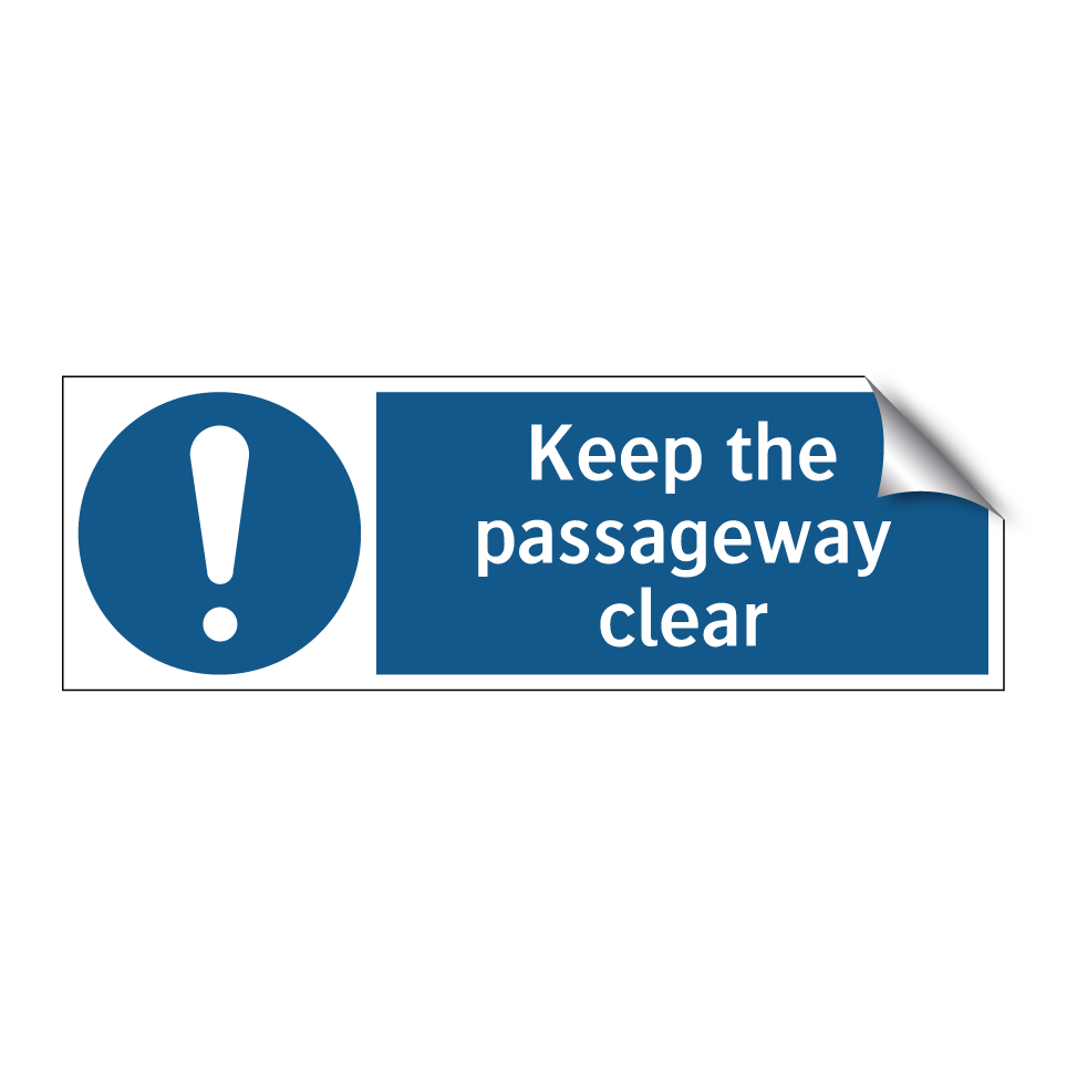 Keep the passageway clear