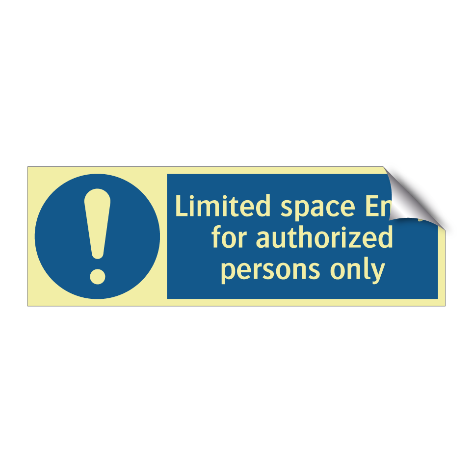Limited space Entry for authorized persons only