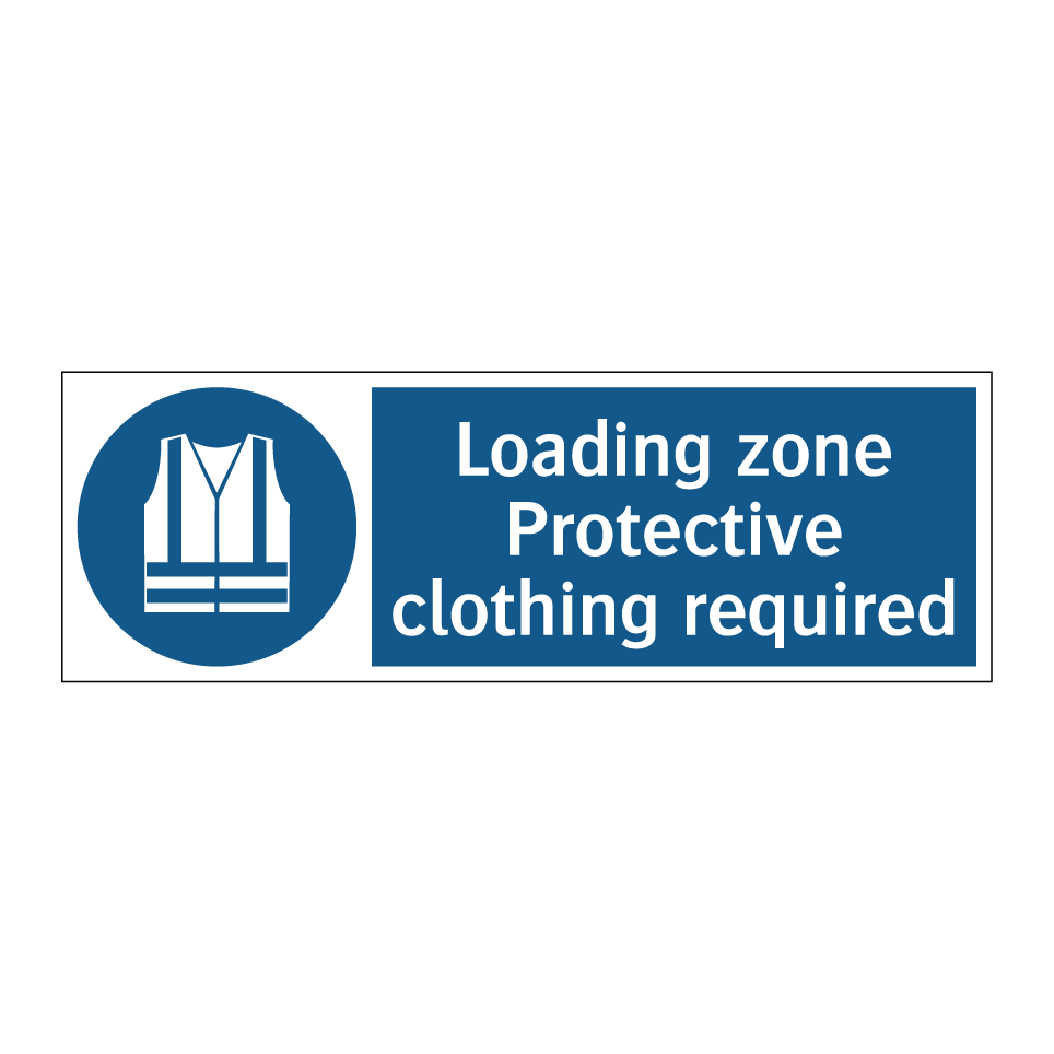 Loading zone Protective clothing required