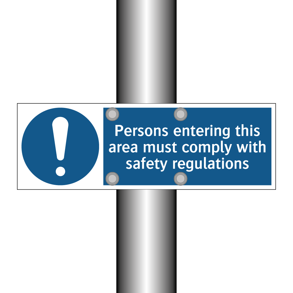 Persons entering this area must comply with safety regulations