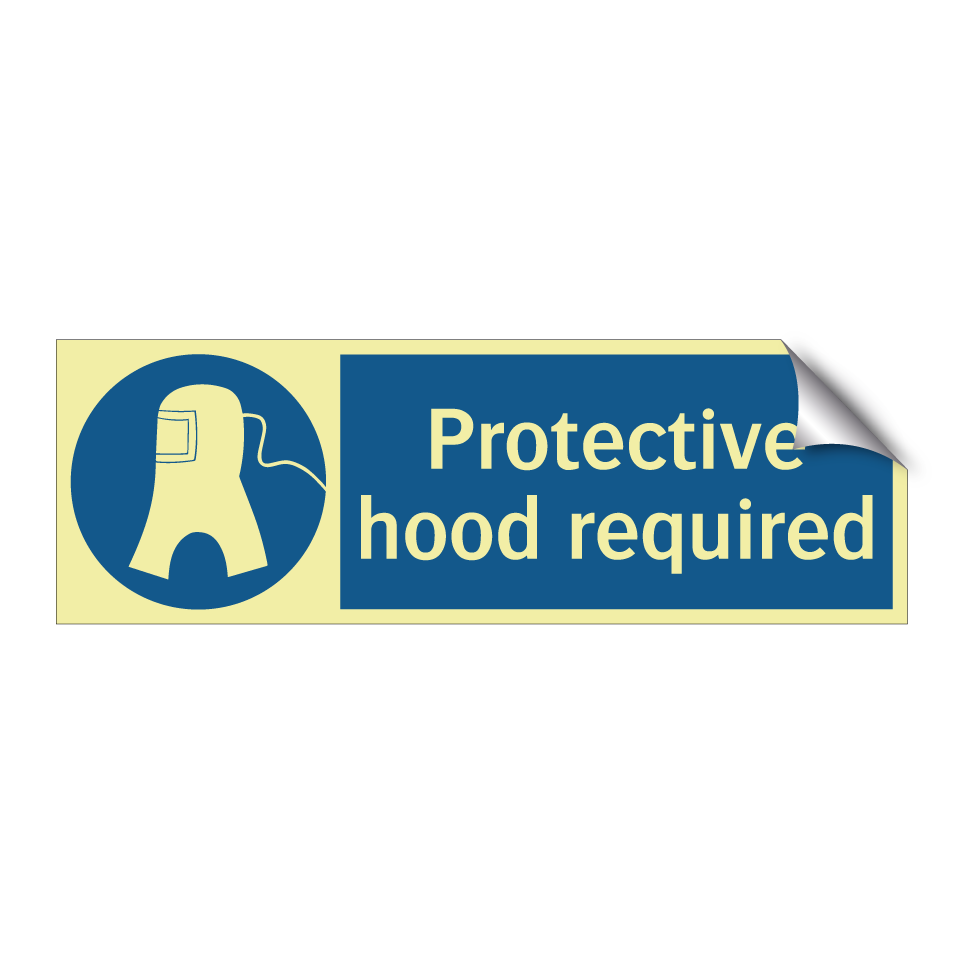 Protective hood required