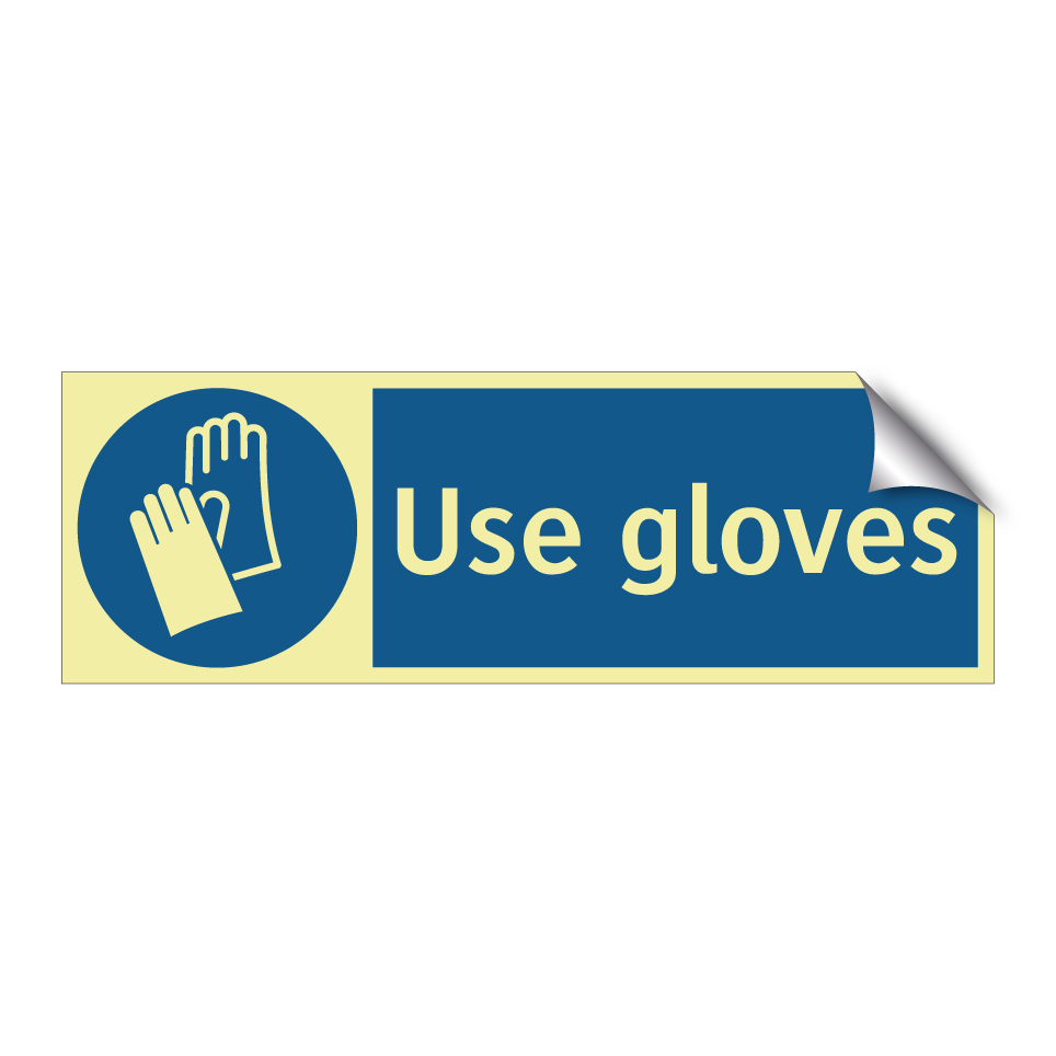 Use gloves