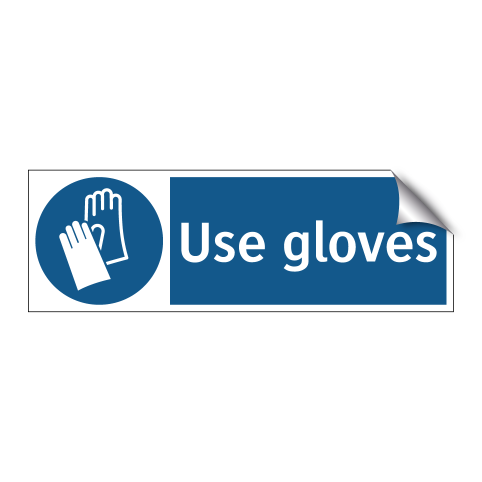 Use gloves