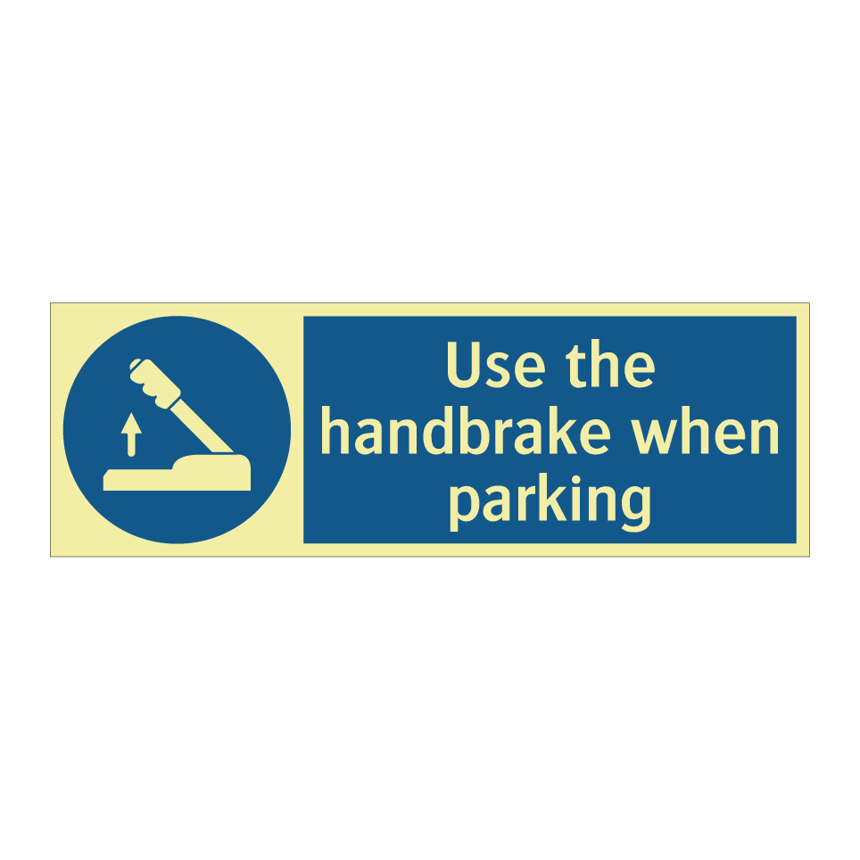 Use the handbrake when parking