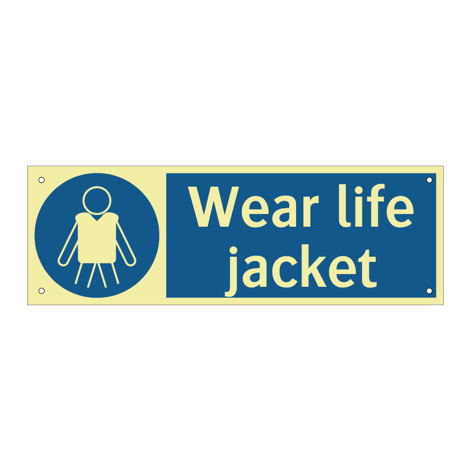 Wear life jacket