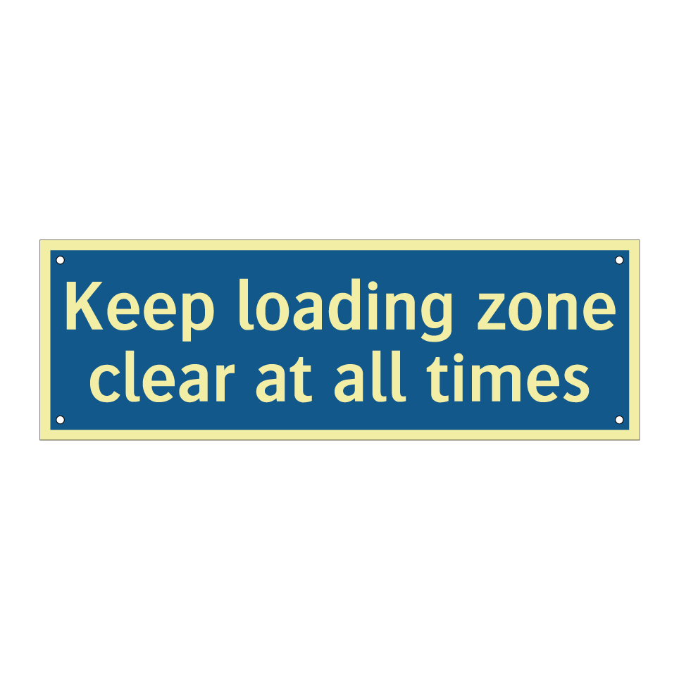 Keep loading zone clear at all times