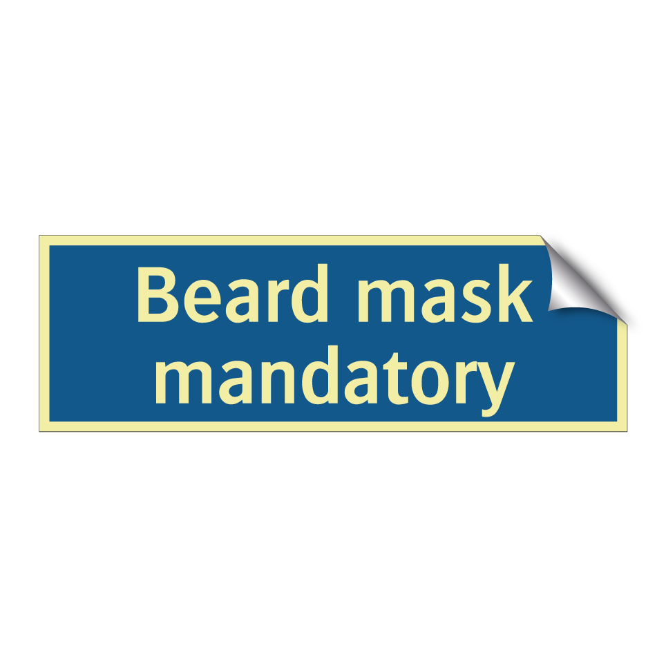 Beard mask mandatory