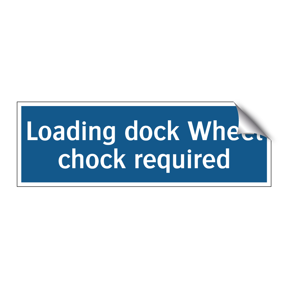 Loading dock Wheel chock required