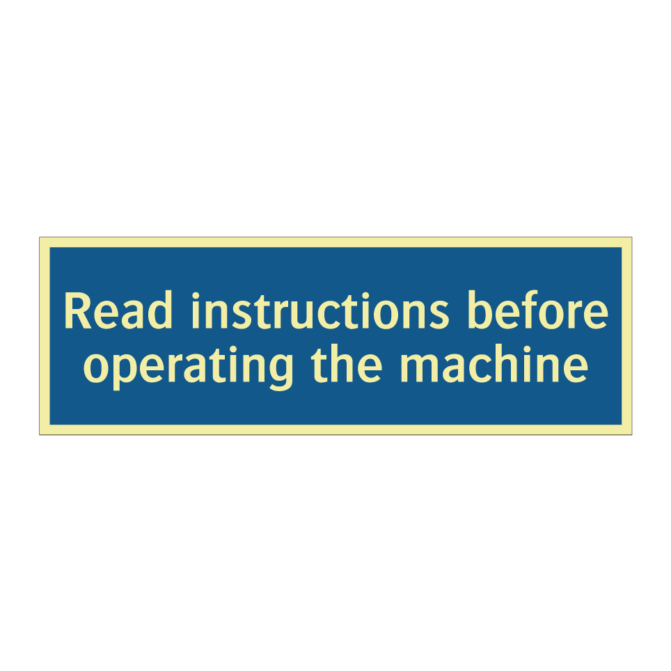 Read instructions before operating the machine