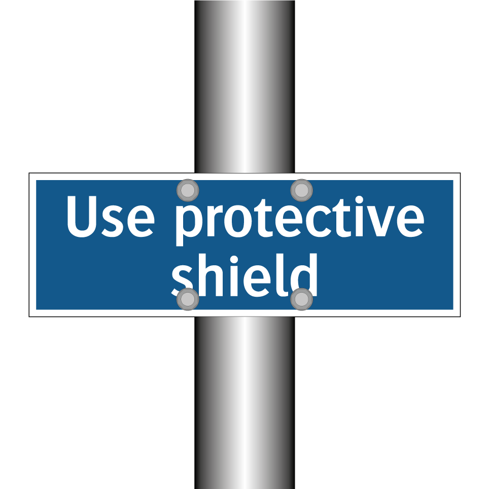Use protective shield