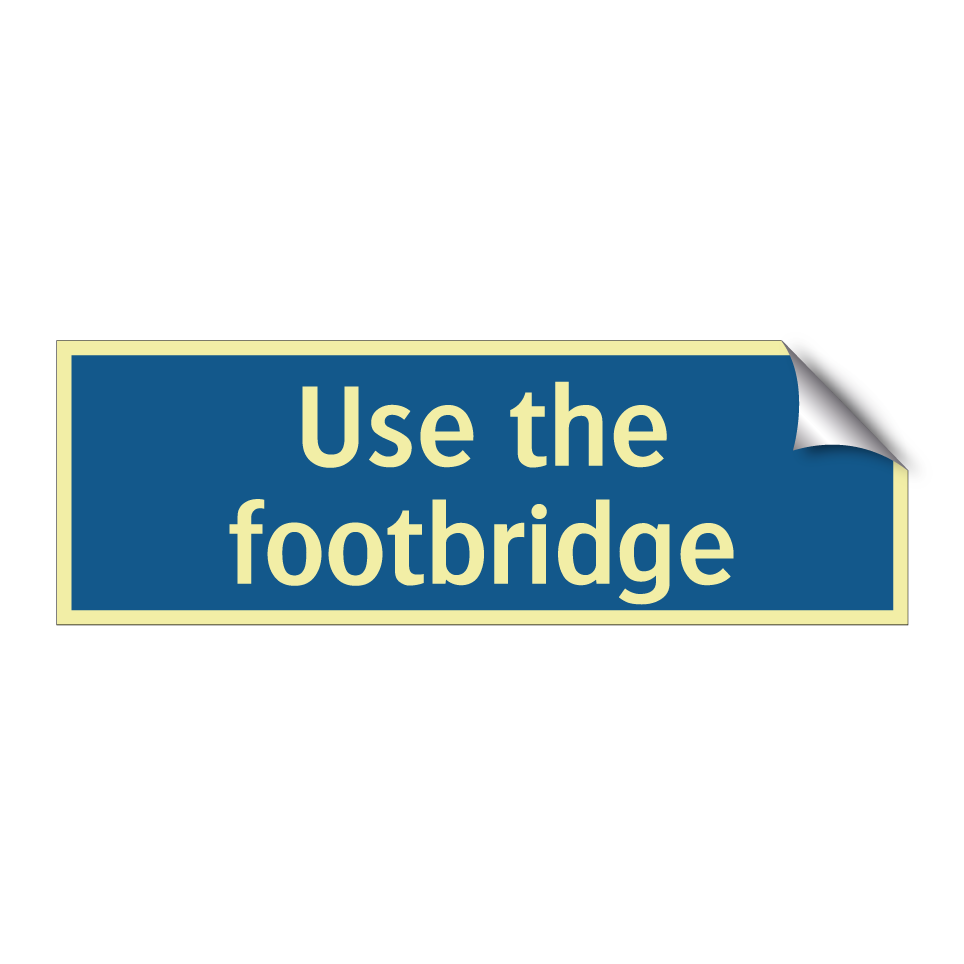 Use the footbridge