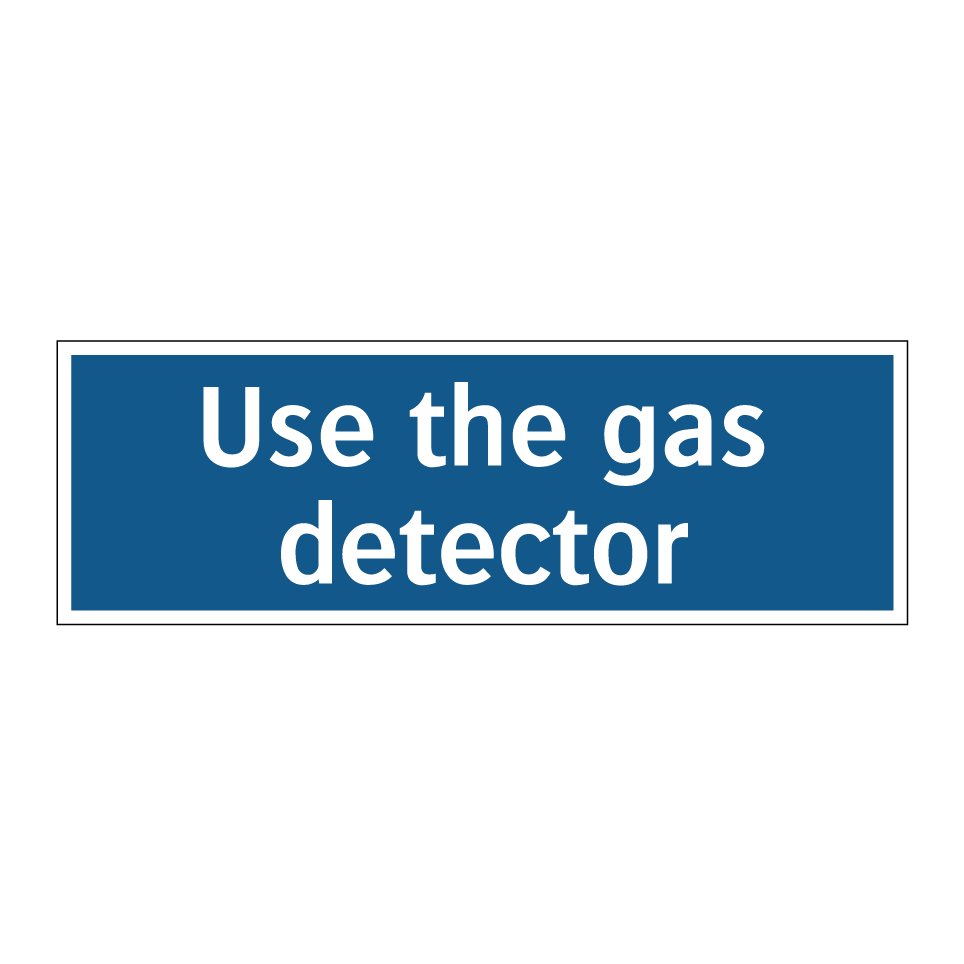 Use the gas detector