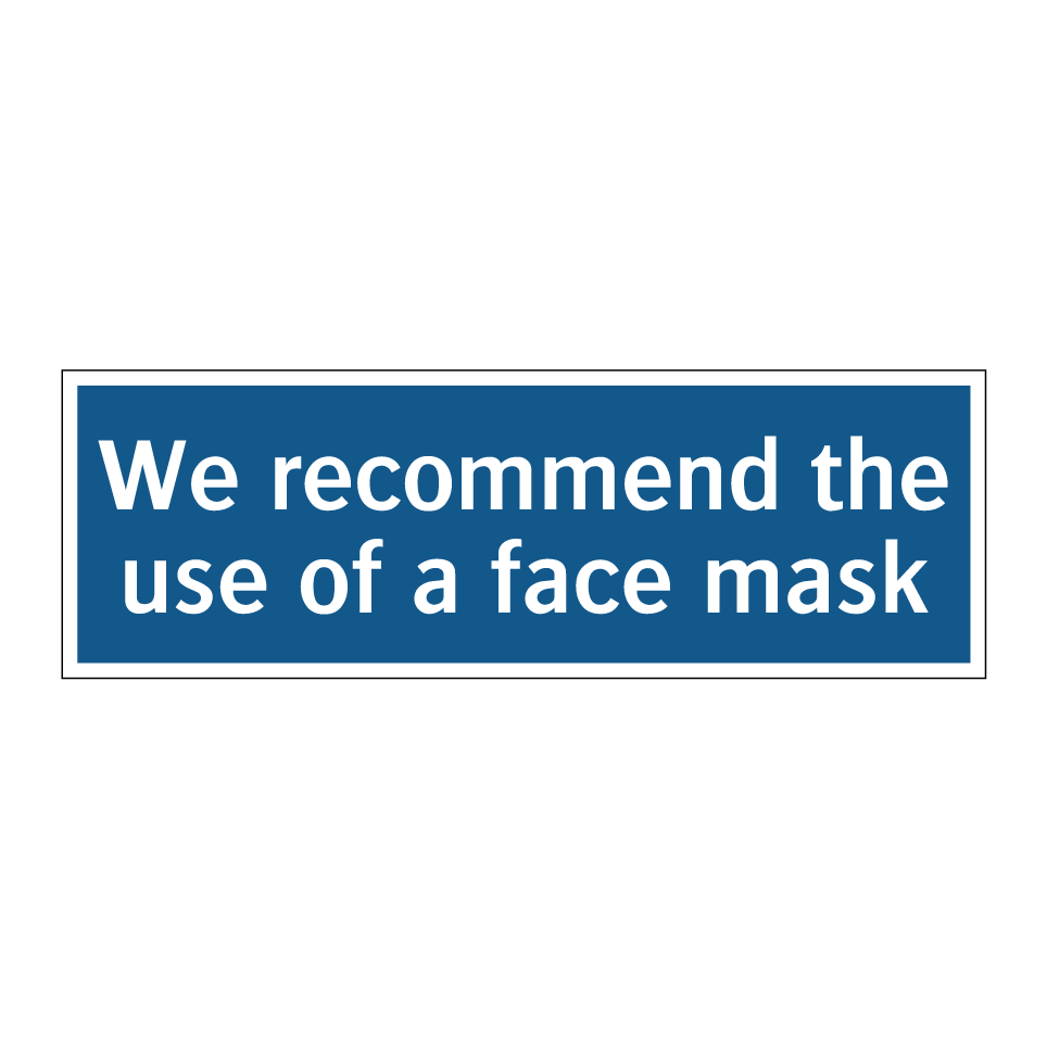 We recommend the use of a face mask