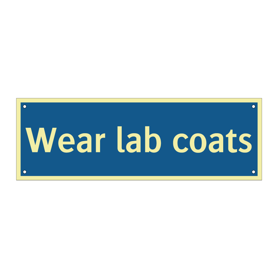 Wear lab coats