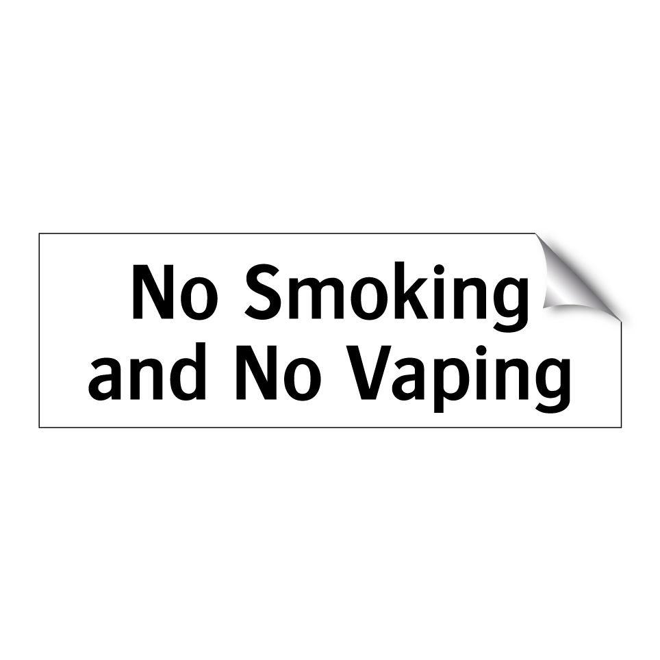 No Smoking and No Vaping