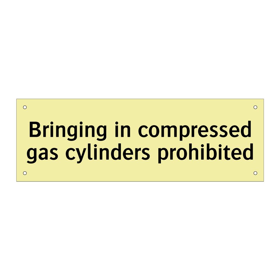Bringing in compressed gas cylinders prohibited