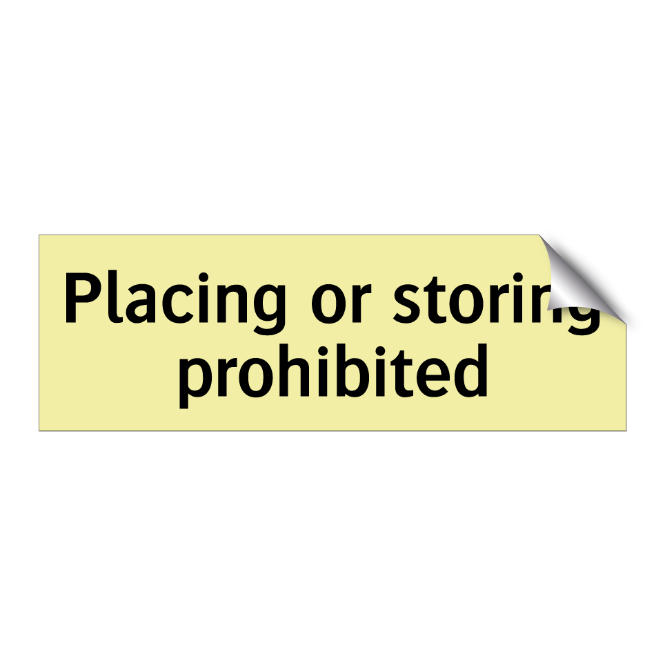Placing or storing prohibited