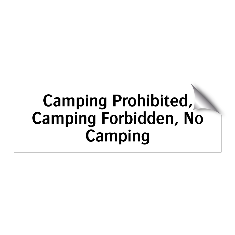 Camping Prohibited, Camping Forbidden, No Camping