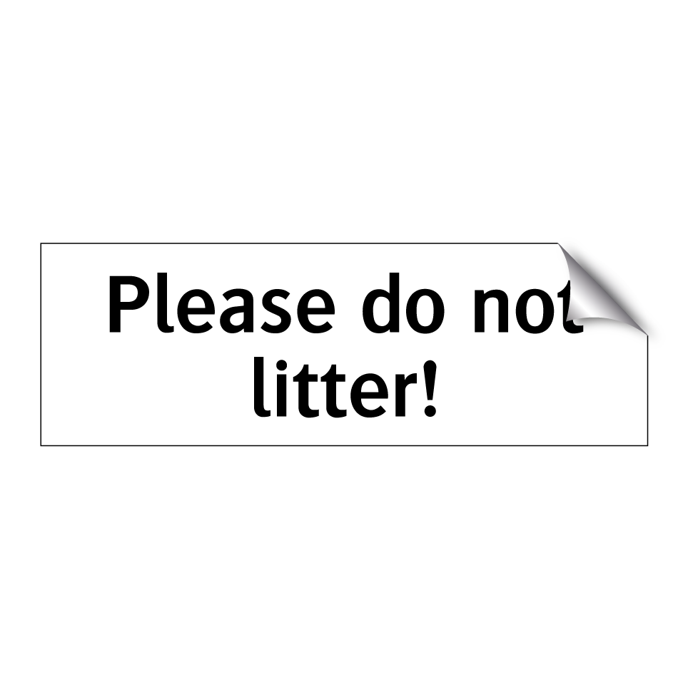 Please do not litter!