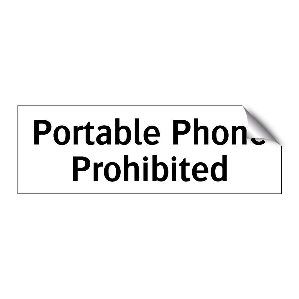 Portable Phone Prohibited