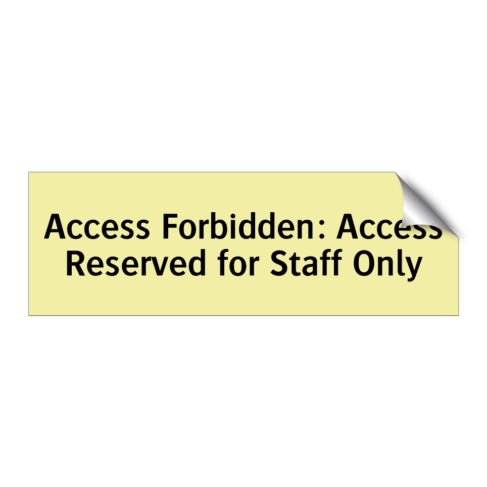 Access Forbidden: Access Reserved for Staff Only