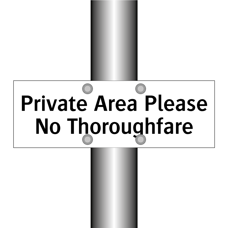 Private Area Please No Thoroughfare