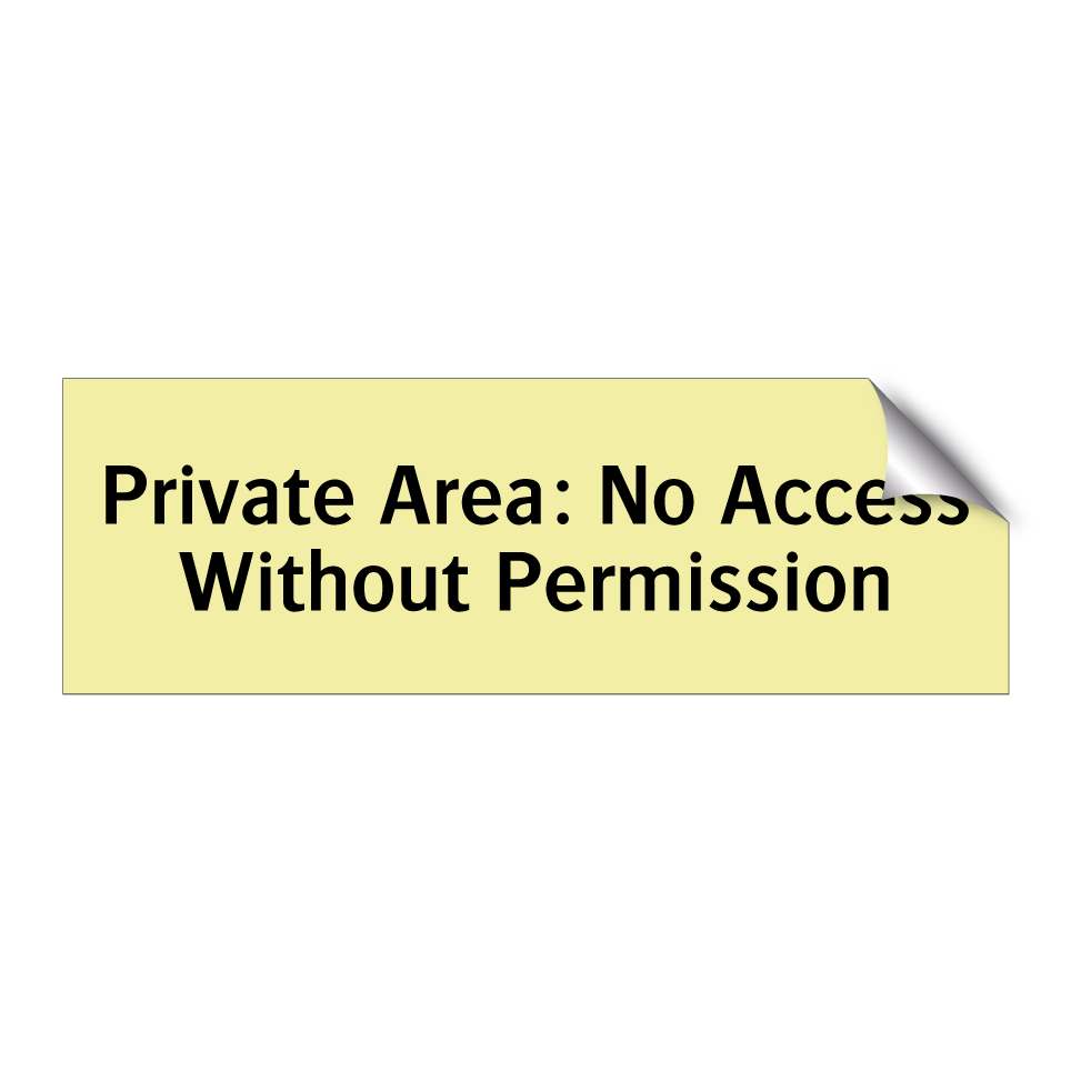 Private Area: No Access Without Permission