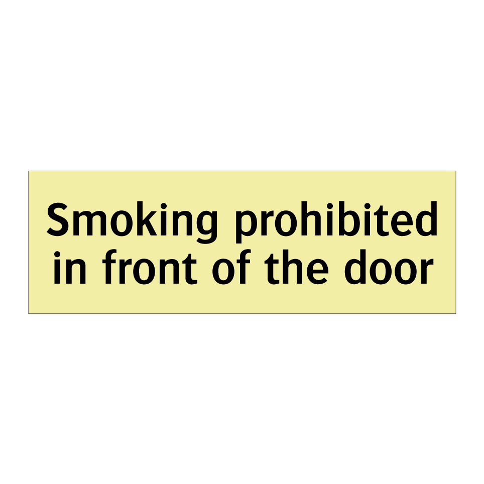 Smoking prohibited in front of the door