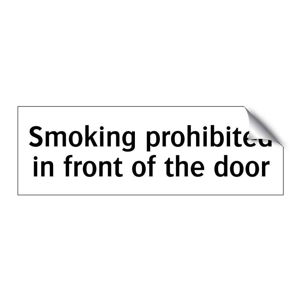 Smoking prohibited in front of the door